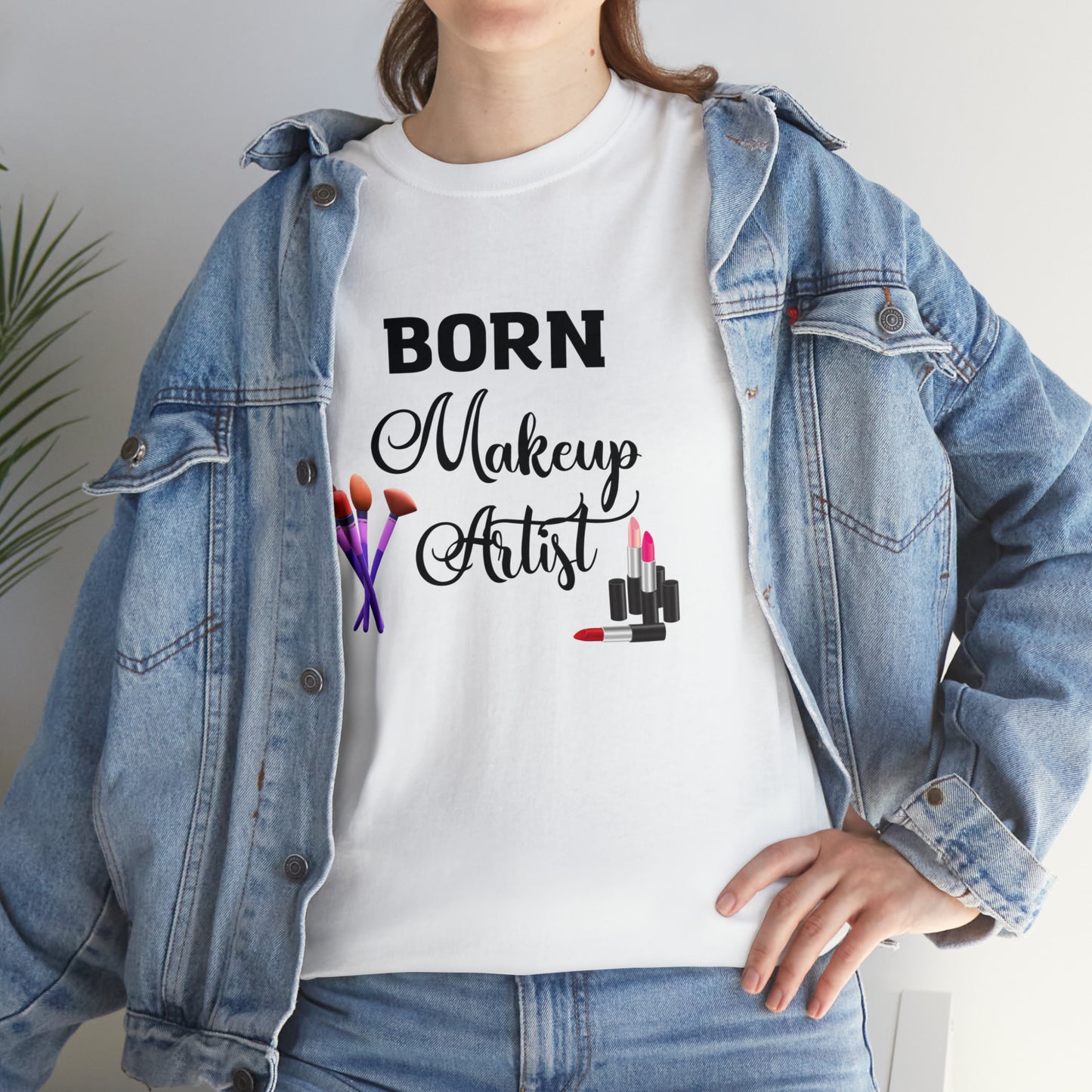 Born Makeup Artist Unisex Heavy Cotton Tee