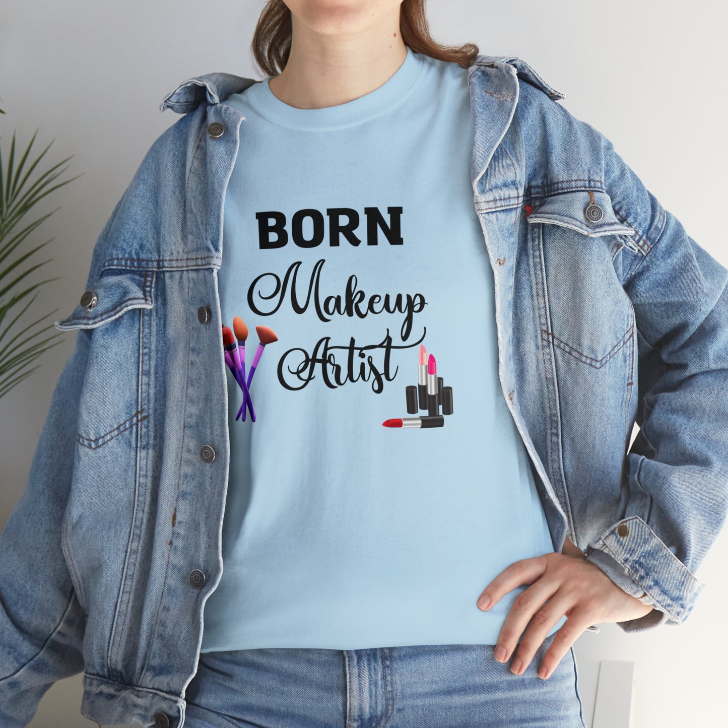 Born Makeup Artist Unisex Heavy Cotton Tee