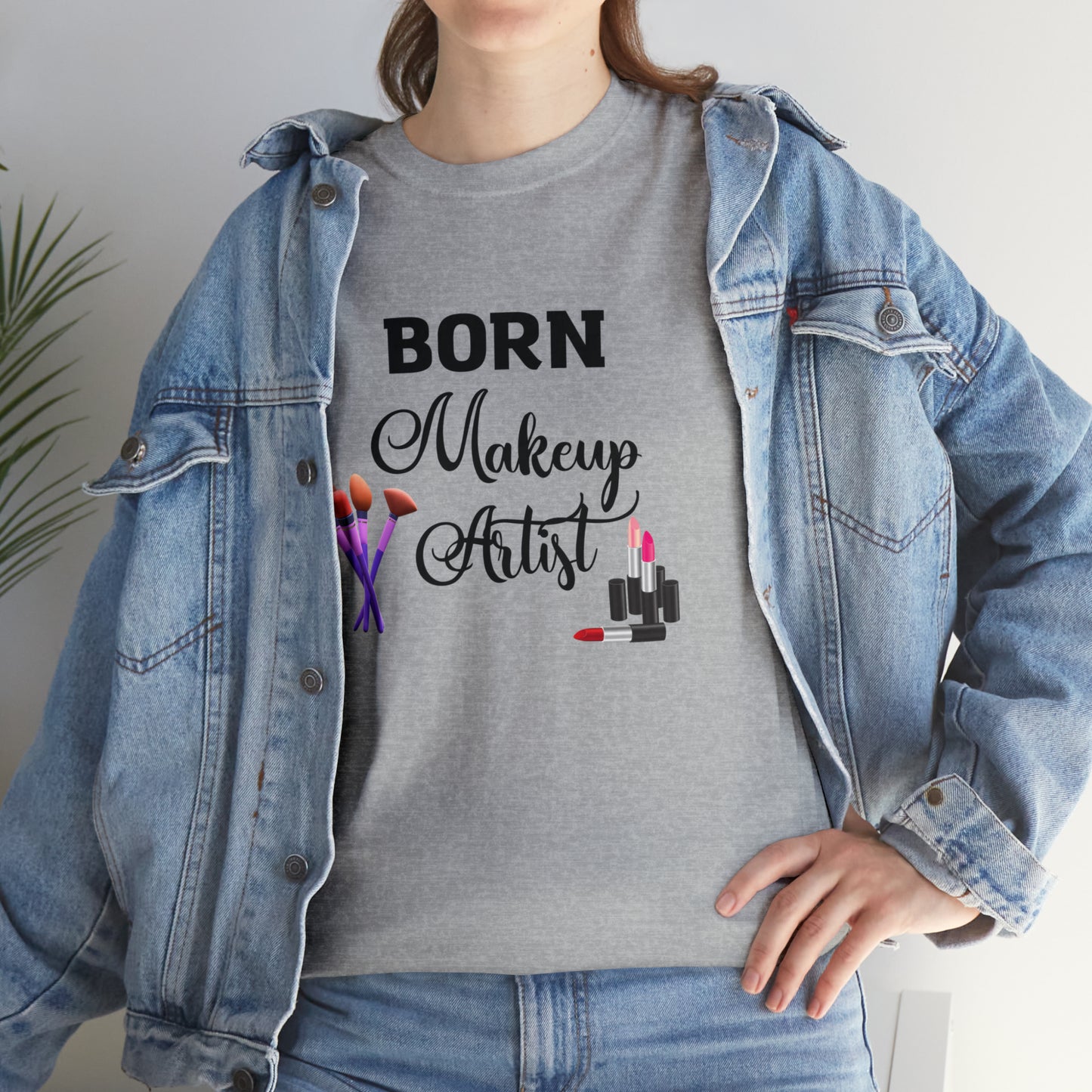 Born Makeup Artist Unisex Heavy Cotton Tee