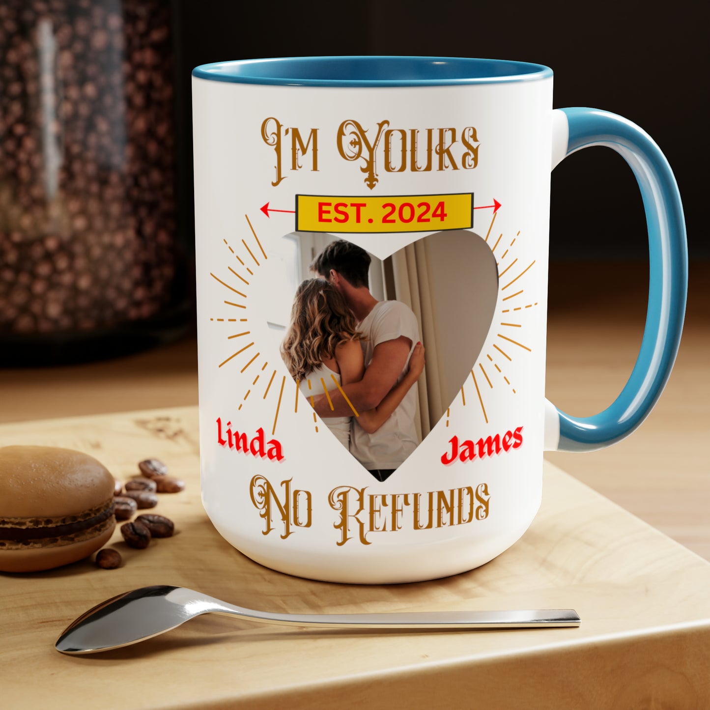 Custom I'm Your No Refund Coffee Mug, Valentines Gifts, His and Hers Gifts, Wife Gifts, Gifts For Women, Anniversary Gifts, Couple Mugs