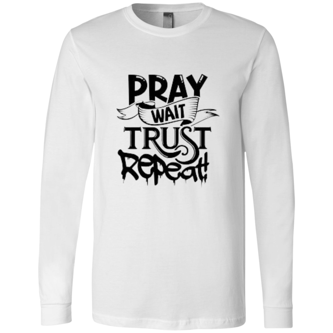 Pray Wait Trust Repeat Unisex Jersey LS T-Shirt, Pray Wait Trust Repeat For Women, Crew Neck Shirt for Women, Christian Shirts for Women, Jesus Shirt, Gift for Women, Gift for Her, Christian Clothing, Unisex Fit
