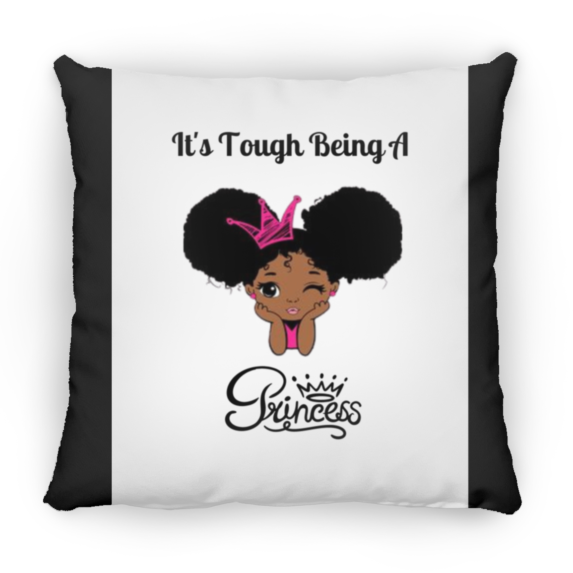 It's Tough Being A Princess Large Square Pillow