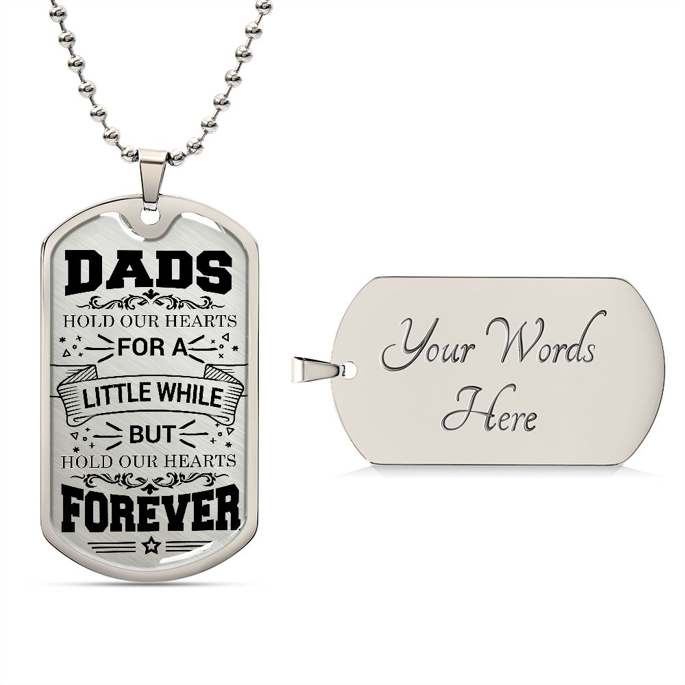 Dads Hold Our Hearts Dog Tag