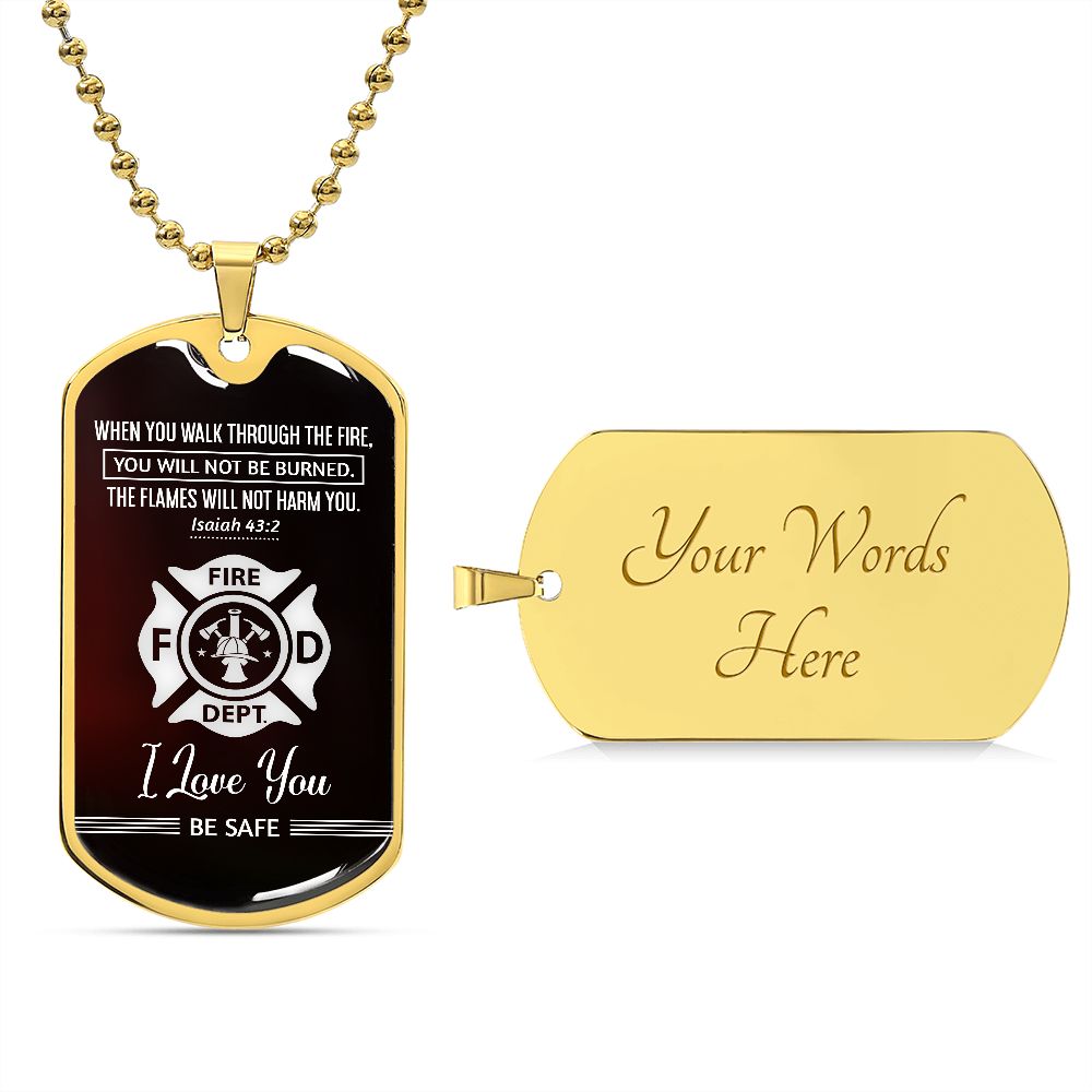 When You Walk Through The Fire--Dog Tag